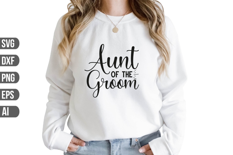 Aunt of the Groom Svg, Aunt Svg