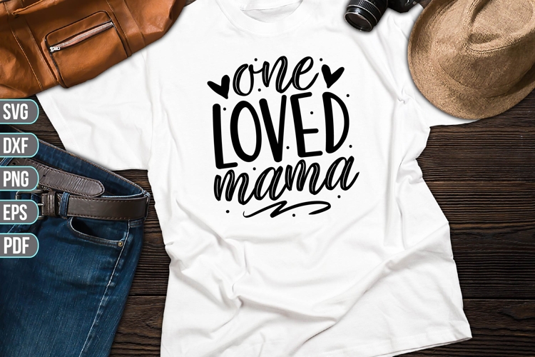 One loved mama Svg, Mother Svg