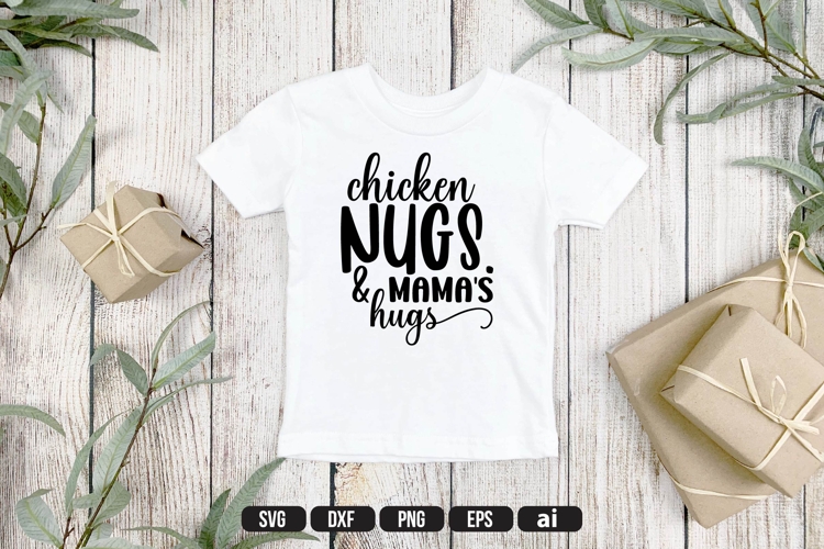 Chicken Nugs.   Mamas Hugs Svg, Funny Baby Svg