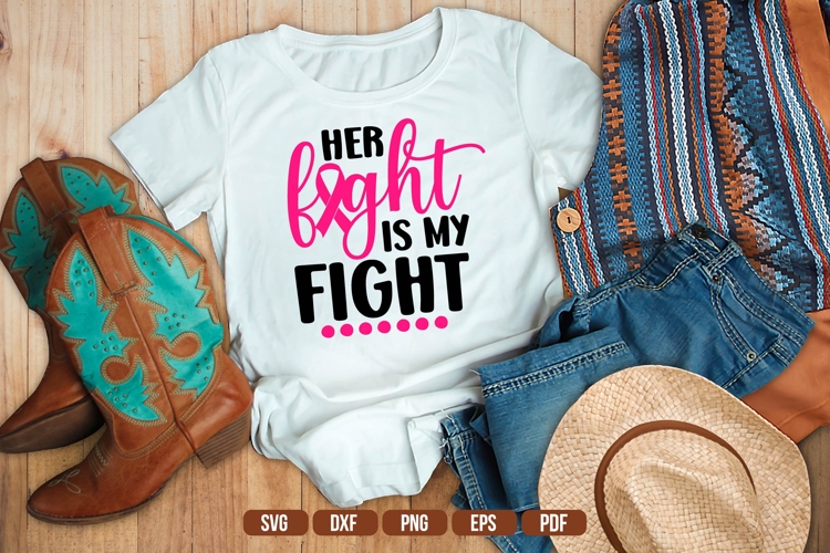 Her Fight Is My Fight Svg, Breast Cancer Svg