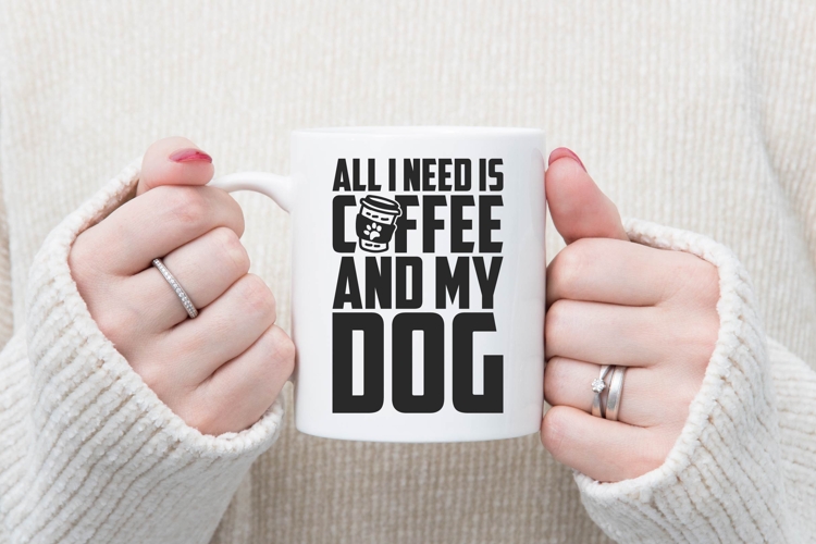 All I Need Is Coffee And My Dog Svg