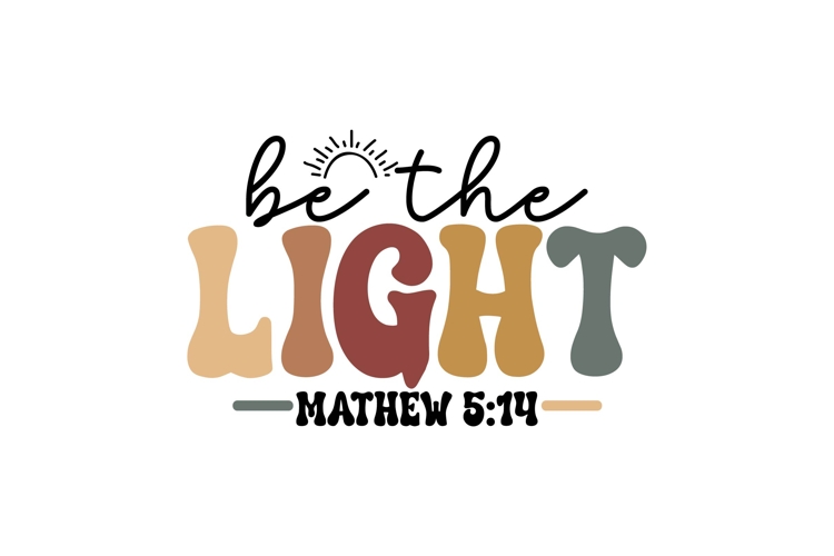 Be The Light Svg, Bible Verse Svg