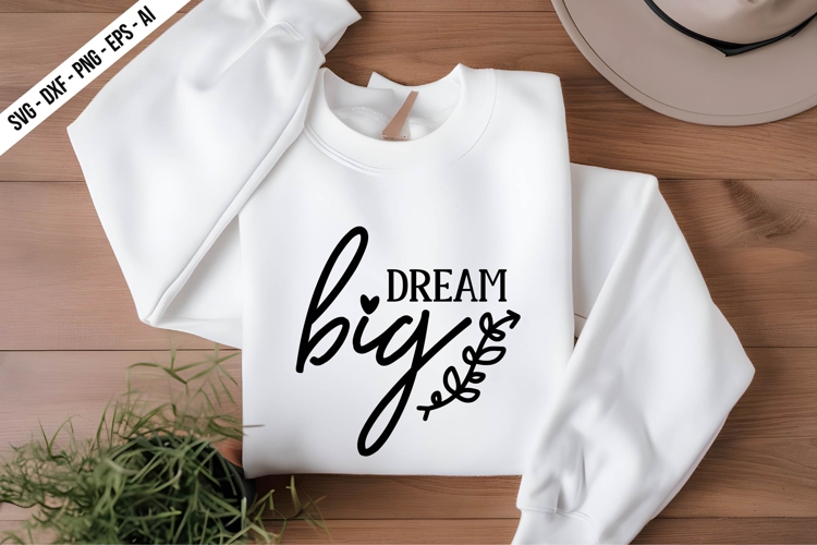 dream big Svg Design