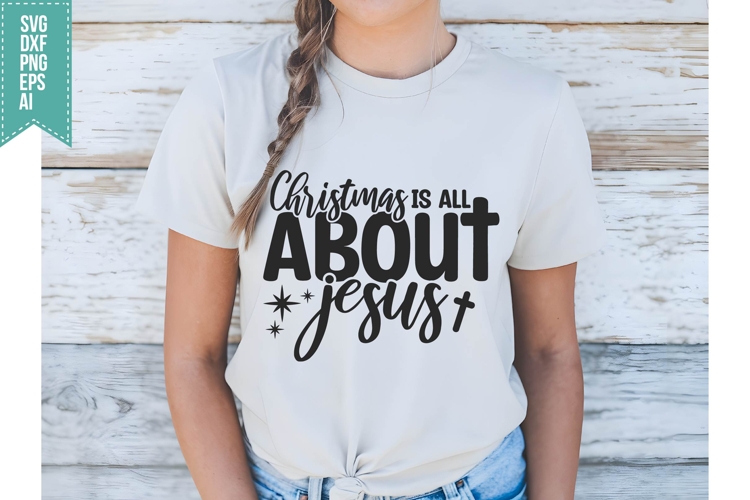 Christmas is All About Jesus Svg, Religious Svg