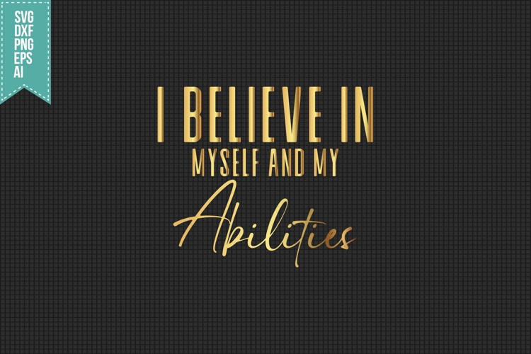 I Believe in Myself and My Abilities Svg, Black Girl Svg