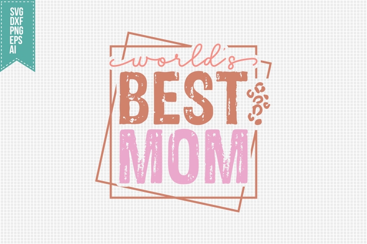 Best Mom Svg Image 16