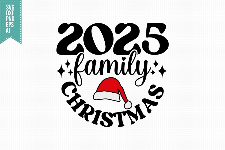 2025 Family Christmas Svg, Christmas Svg, Xmas Svg