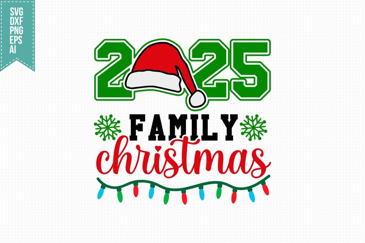 2025 Family Christmas Svg, Christmas Svg, Xmas Svg