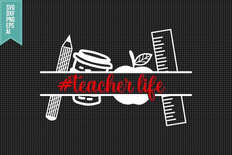 Teacher Life Svg Image 2