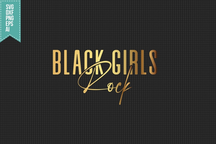 Black Girls Rock Svg, Black Girl Svg