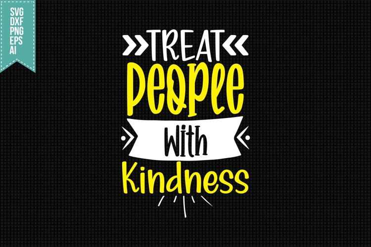 Treat People with Kindness Svg, Funny Sarcastic Svg
