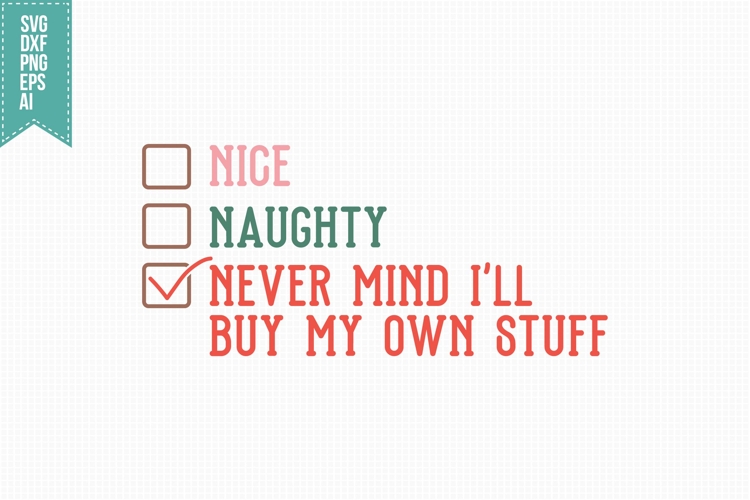 On The Naughty List and I Regret Nothing Svg, Christmas Svg
