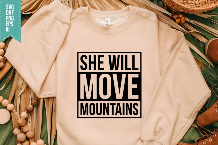 She Will Move Mountains Svg, Motivation Svg
