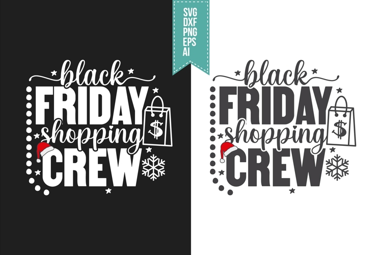 Black Friday Crew Svg, Black Friday Shirt Designs