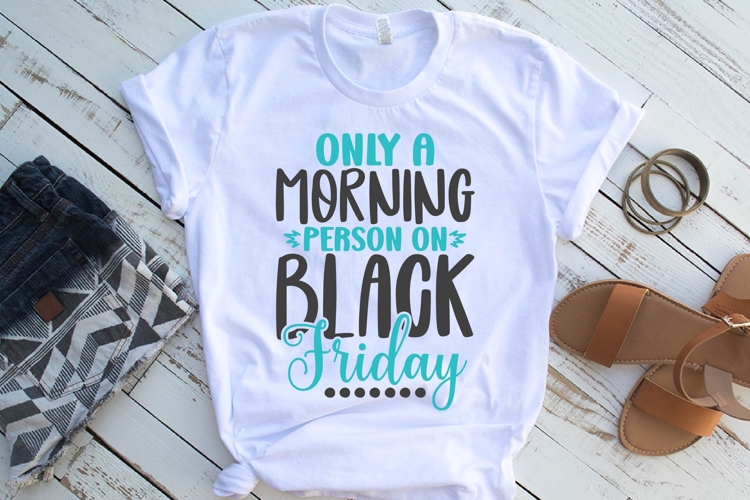 Only a Morning Person on Black Friday Svg, Black Friday Svg