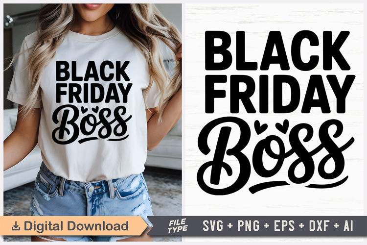 Black Friday Boss SVG, Black Friday SVG, Black Friday Shirt