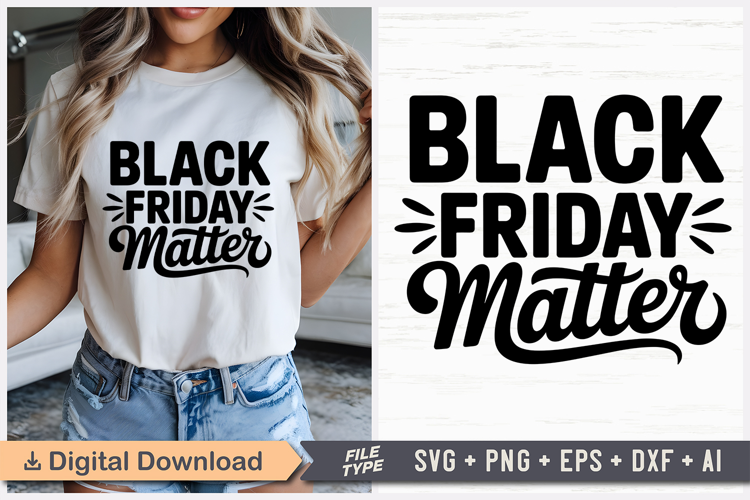 Black Friday Matter SVG, Black Friday SVG, Black Friday