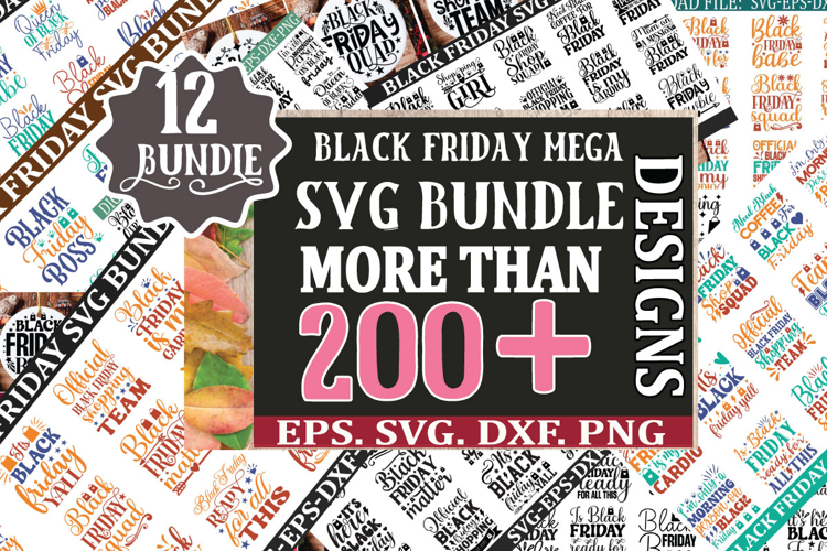 200 Designs Black Friday Mega SVG Bundle.