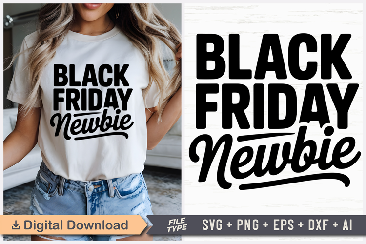 Black Friday Newbie SVG, Black Friday SVG, Black Friday