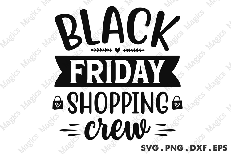 Black Friday Shopping Crew SVG, Black Friday SVG, Shopping