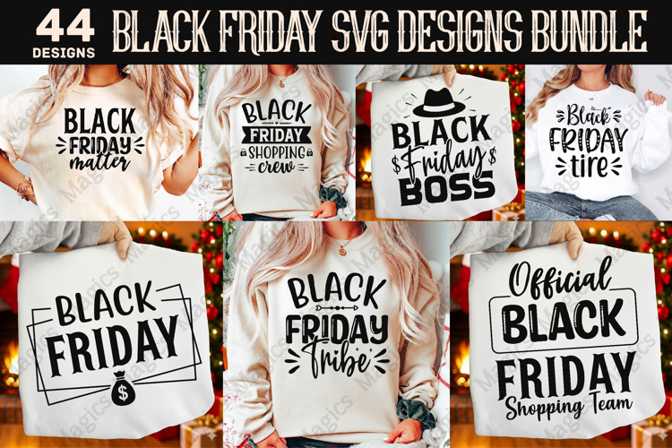 Black Friday Svg Designs Bundle, 44 Crafting Design