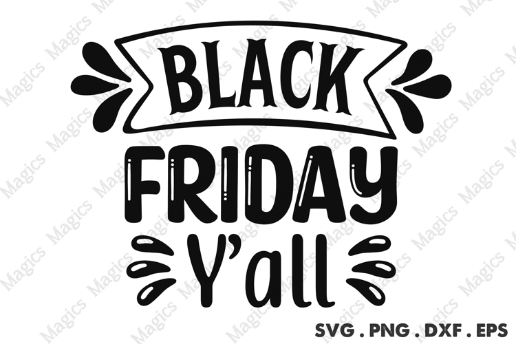 Black Friday Yall SVG, Black Friday SVG, Shopping Svg