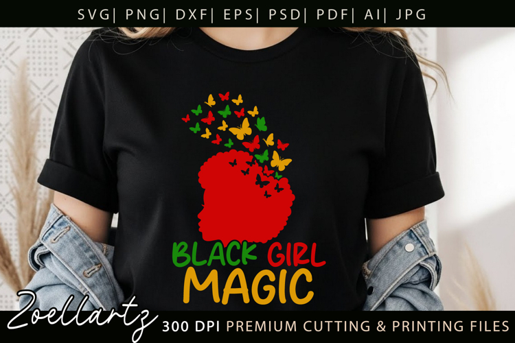 Black Girl Magic SVG PNG EPS DXF Juneteenth SVG Freedom Day