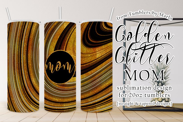 Golden Glitter Swirls 20oz Mom Tumbler Design