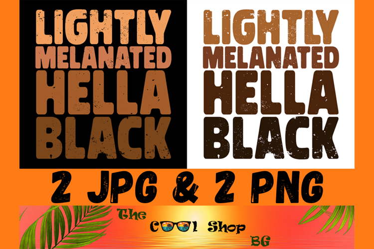 Lightly Melanated Hella Black Png, Black History Png