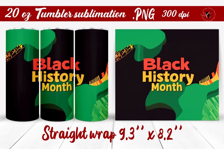 Black History Month | Tumbler Wrap | Tumbler Sublimation