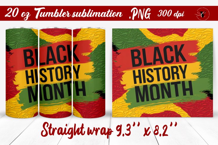 Black History Month | Tumbler Wrap | Tumbler Sublimation