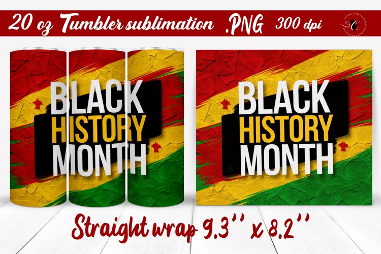 Black History Month | Tumbler Wrap | Tumbler Sublimation