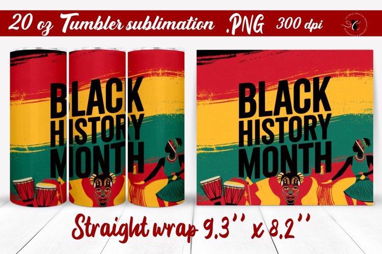 Black History Month | Tumbler Wrap | Tumbler Sublimation