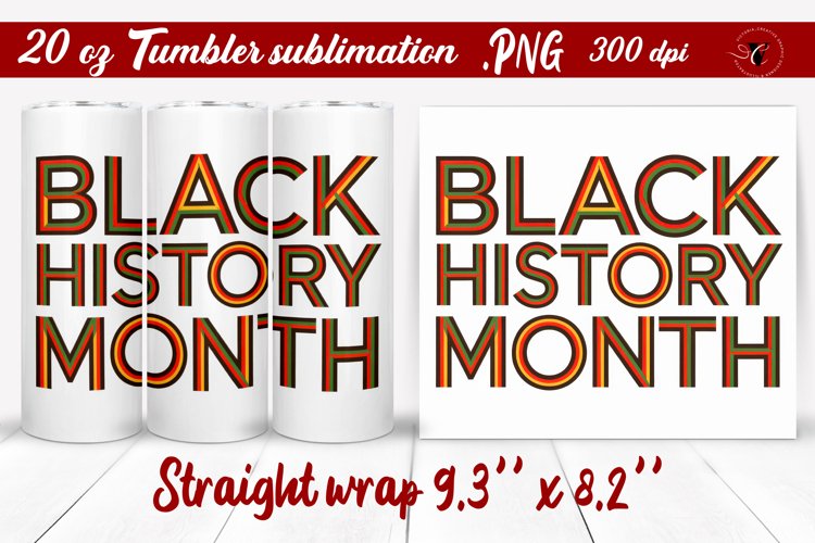 Black History Month | Tumbler Wrap | Tumbler Sublimation