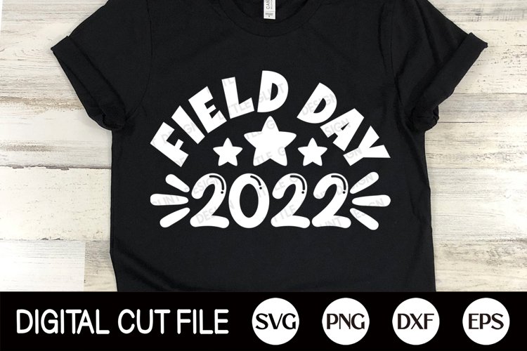 Field Day 2022 SVG, Field Day Shirt, Teacher Shirt Design