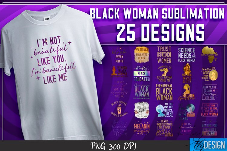 Black Woman Sublimation | Shirt Quotes Designs vol. 2 example image 1