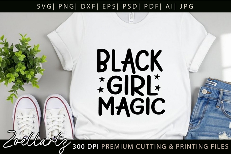 Black Girl Magic SVG PNG EPS DXF Juneteenth SVG Freedom Day