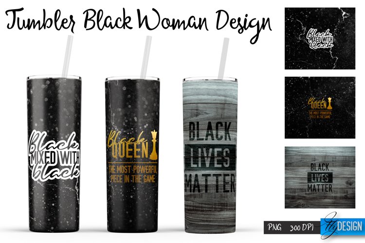 Black Woman Tumblers PNG Design | Motivational Quotes PNG
