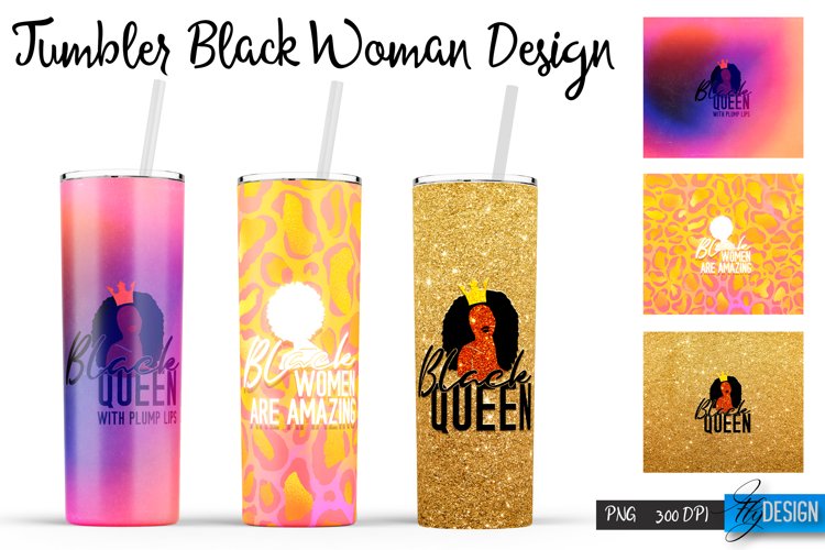 Black Woman Tumblers PNG Design | Motivational Quotes PNG