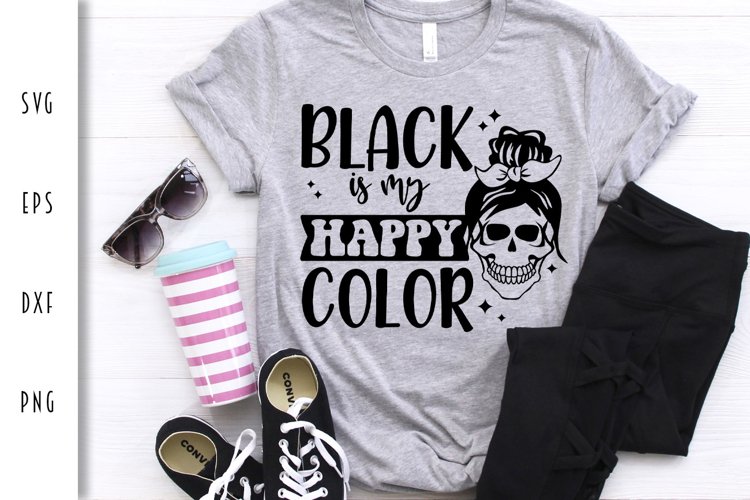 Goth SVG - Black is my Happy Color Cut File example image 1