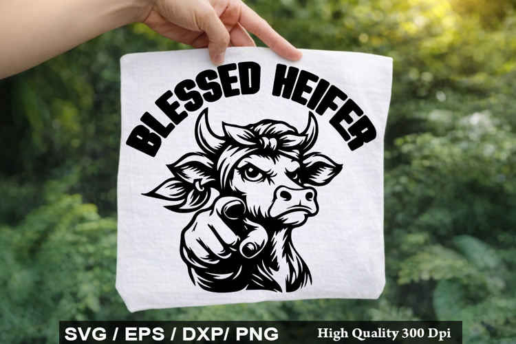 Blessed Heifer - Heifer SVG Design