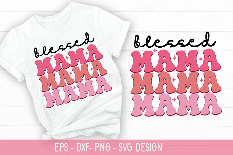 Mama SVGs Image 14
