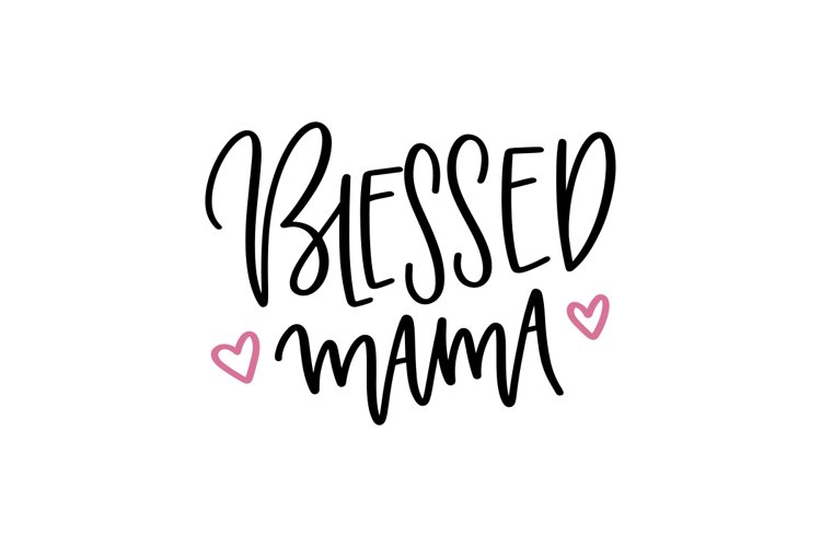Blessed Mama SVG Cut File