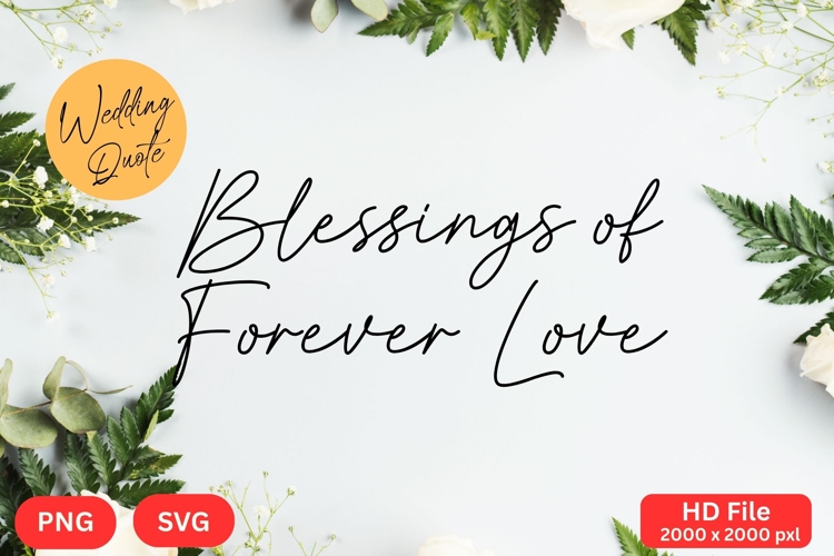 Blessings of Forever Love - Wedding Quote SVGs Cut