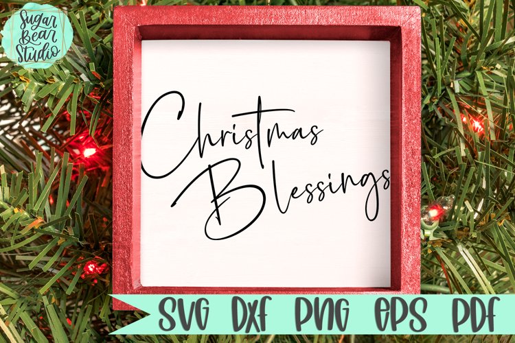 Christmas Blessings | A Holiday SVG