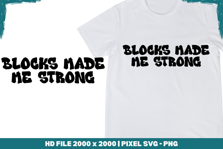 Blocks Made Me Strong