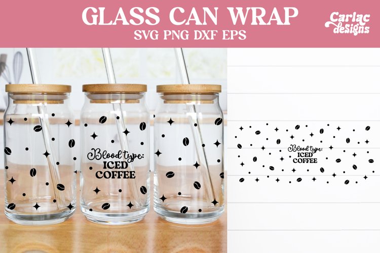 Iced Coffee Can Glass Wrap, Blood Type Iced Coffee