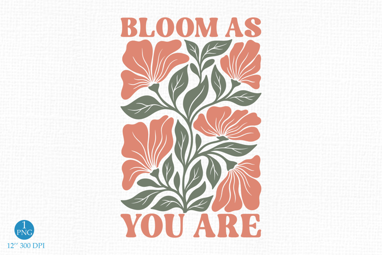 Bloom As You Are PNG, Retro Floral Design