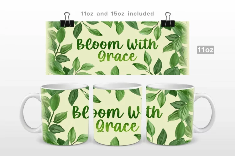 Bloom With Grace Mug Wrap Sublimation