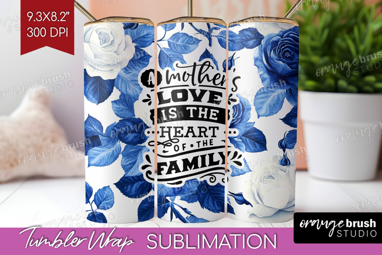 Mothers Day Quote Tumbler Wrap - Blue Toile Tumbler PNG